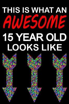 Book cover for Awesome 15 Year Old