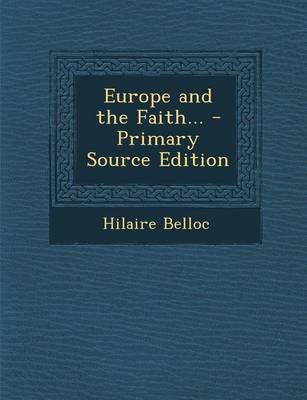 Book cover for Europe and the Faith... - Primary Source Edition