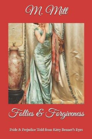 Cover of Follies & Forgiveness