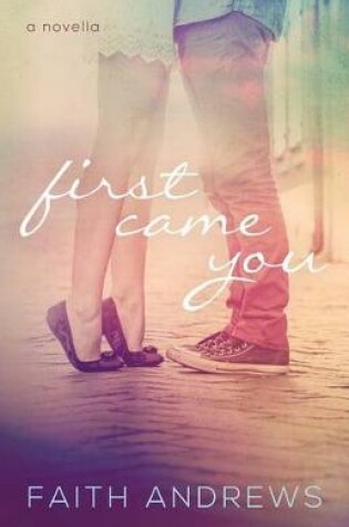 Cover of First Came You