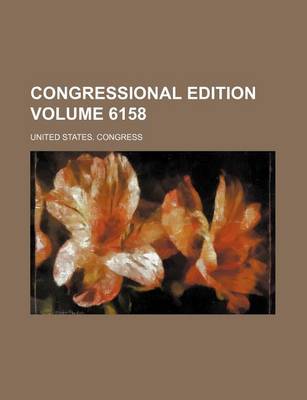 Book cover for Congressional Edition Volume 6158