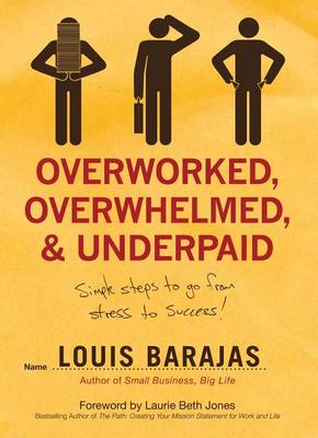 Book cover for Overworked, Overwhelmed, and Underpaid