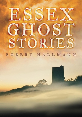 Book cover for Essex Ghost Stories