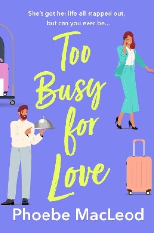 Cover of Too Busy for Love