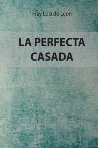 Cover of La Perfecta Casada