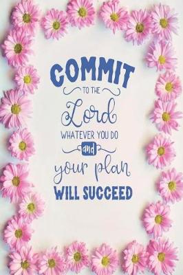 Book cover for Commit to the Lord, Whatever You Do and Your Plan will Succeed