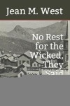 Book cover for No Rest for the Wicked, They Said