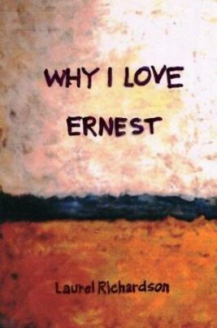 Cover of Why I Love Ernest