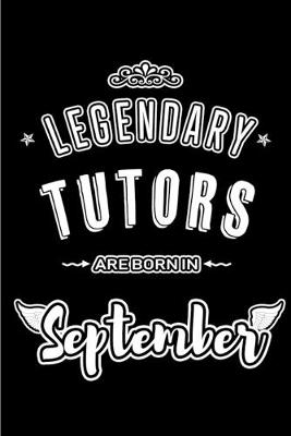 Book cover for Legendary Tutors are born in September