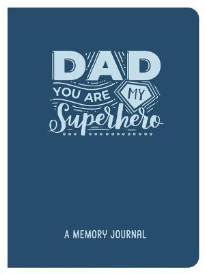 Cover of Dad, You Are My Superhero