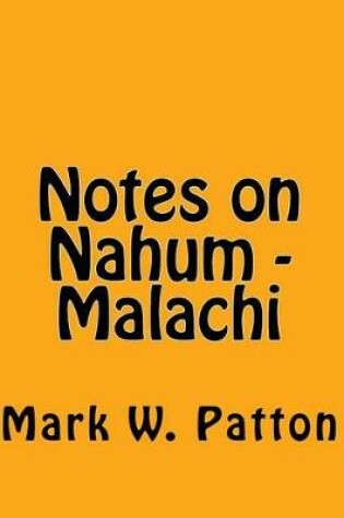 Cover of Notes on Nahum - Malachi