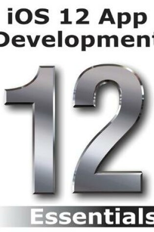 Cover of iOS 12 App Development Essentials