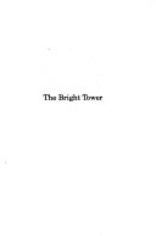 Cover of The Bright Tower