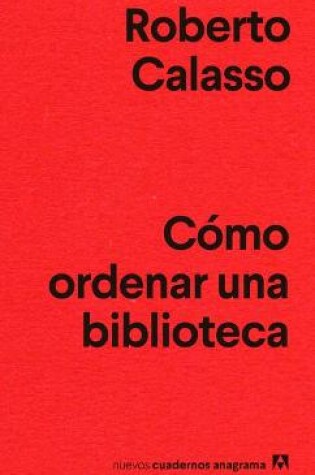 Cover of Como Ordenar Una Biblioteca