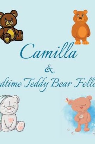 Cover of Camilla & Bedtime Teddy Bear Fellows
