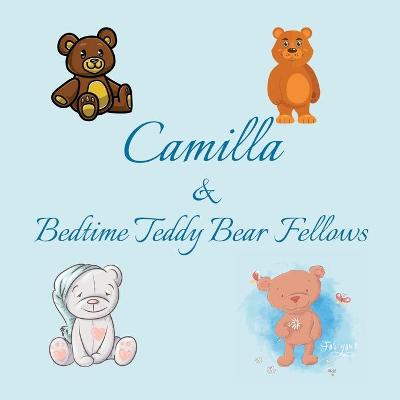 Cover of Camilla & Bedtime Teddy Bear Fellows