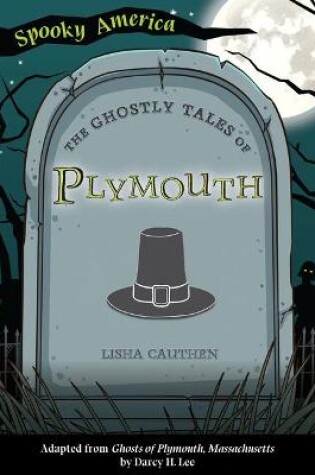 Cover of The Ghostly Tales of Plymouth
