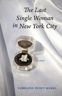 Book cover for The Last Single Woman in New York City