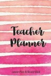 Book cover for Teacher Planner Lesson Plan & Record Book