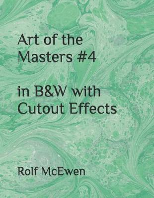 Book cover for Art of the Masters #4 in B&W with Cutout Effects
