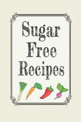 Cover of Sugar Free Recipes