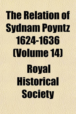 Book cover for The Relation of Sydnam Poyntz 1624-1636 (Volume 14)