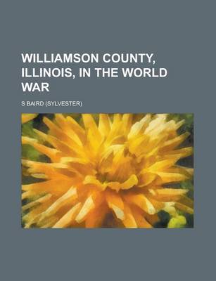 Book cover for Williamson County, Illinois, in the World War