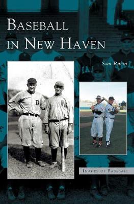 Book cover for Baseball in New Haven