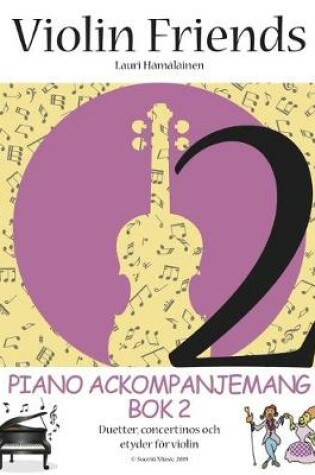 Cover of Piano Ackompanjemang bok 2 Violin Friends 2