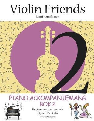 Book cover for Piano Ackompanjemang bok 2 Violin Friends 2