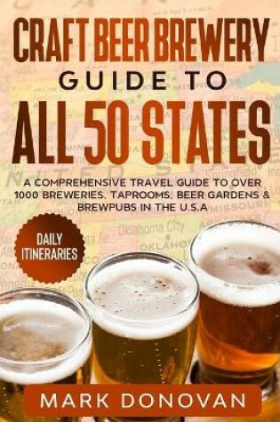 Cover of Craft Beer Brewery Guide to All 50 States