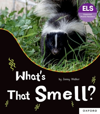 Book cover for Essential Letters and Sounds: Essential Phonic Readers: Oxford Reading Level 5: What's That Smell?