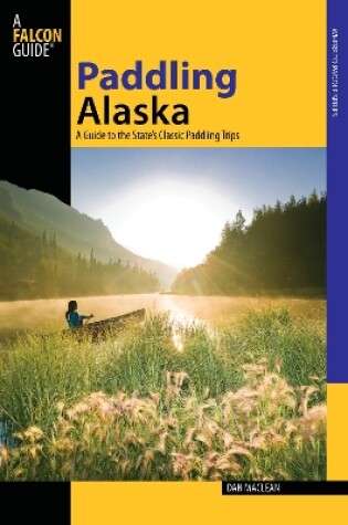 Cover of Paddling Alaska