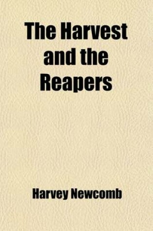 Cover of The Harvest and the Reapers; Home-Work for All, and How to Do It