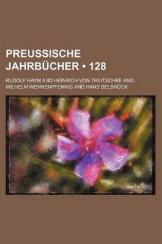 Cover of Preussische Jahrbucher (128)