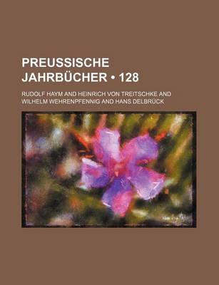 Book cover for Preussische Jahrbucher (128)