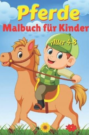 Cover of Pferde Malbuch für Kinder Alter 4-8