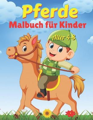 Book cover for Pferde Malbuch für Kinder Alter 4-8