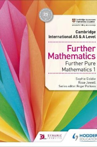 Cover of Cambridge International AS & A Level Further Mathematics Further Pure Mathematics 1