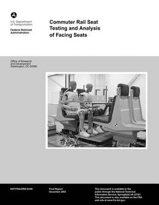 Book cover for Commuter Rail Seat Testing and Analysis of Facing Seats