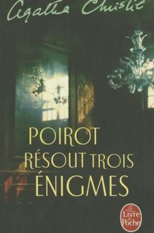 Cover of Poirot Resout Trois Enigmes