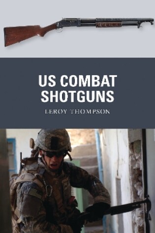 Cover of US Combat Shotguns