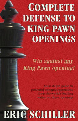 Book cover for Complete Defense to King Pawn Openings