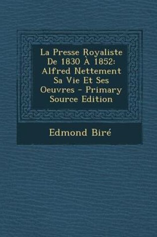 Cover of La Presse Royaliste de 1830 a 1852