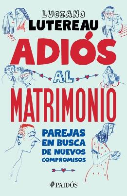 Cover of Adiós Al Matrimonio