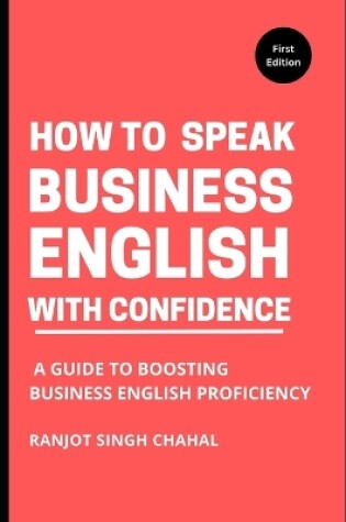 Cover of How to Speak Business English with Confidence