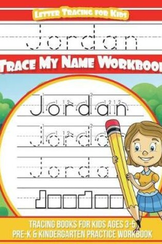 Cover of Jordan Letter Tracing for Kids Trace my Name Workbook