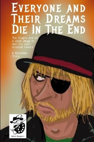 Cover of Everyone And Their Dreams Die In The End