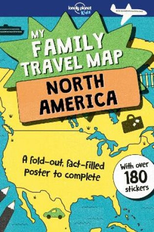 Cover of Lonely Planet Kids My Family Travel Map - North America