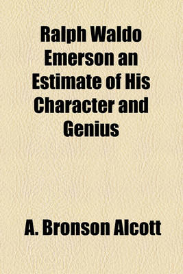 Book cover for Ralph Waldo Emerson an Estimate of His Character and Genius